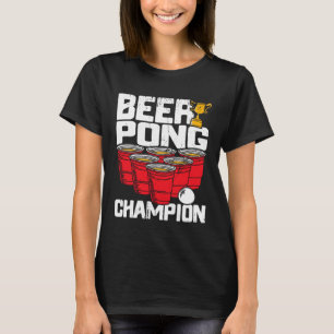 Beer Pong Champion College Student Drinking T-Shirt