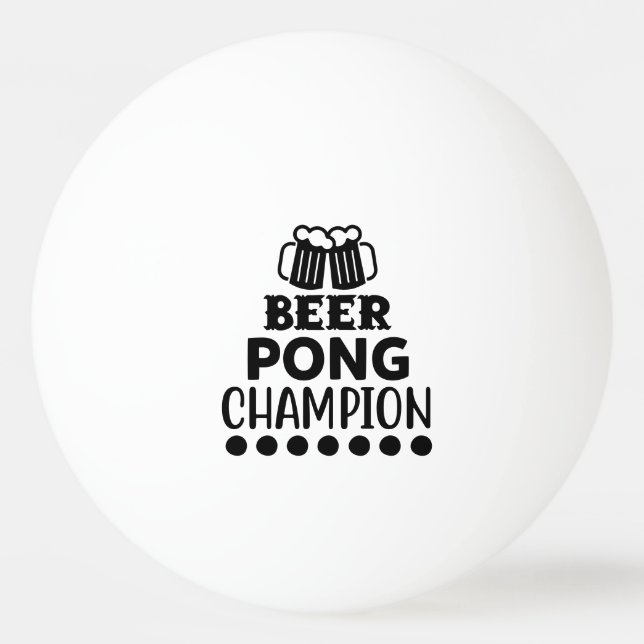 Beer Pong Champion Funny Text Ping Pong Ball (Front)