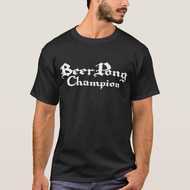 Beer Pong Champion T-Shirt (Front)
