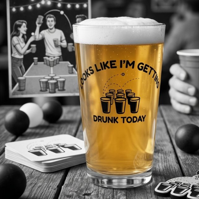 Beer Pong Mode | Getting Drunk Today Pint Glass (Creator Uploaded)