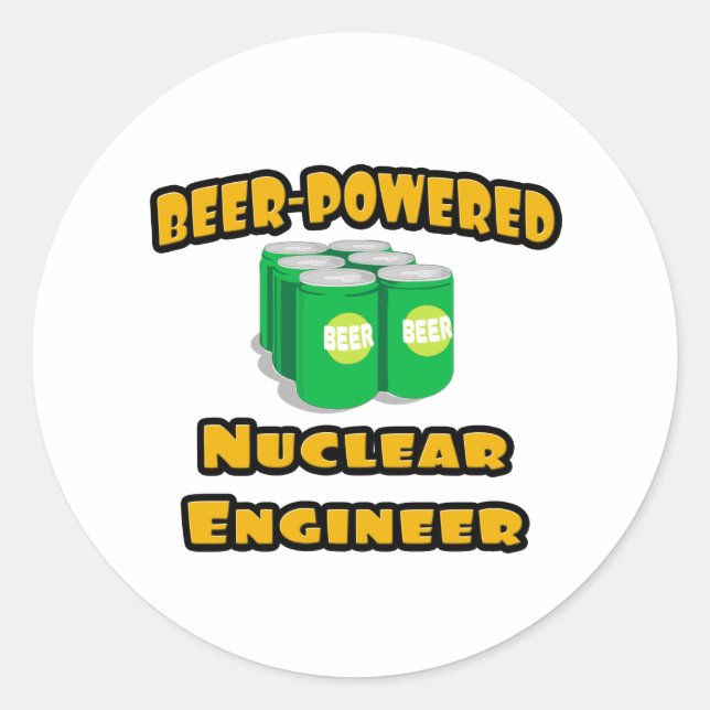 Beer-Powered Nuclear Engineer Classic Round Sticker (Front)