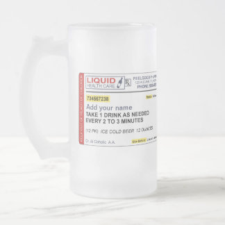Beer Prescription (Add your name) Frosted Glass Beer Mug