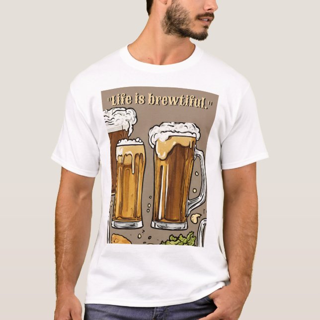 Beer Quote T-Shirt (Front)