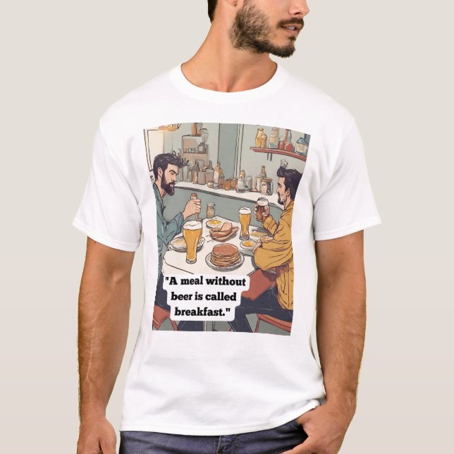 Beer Quote T-Shirt (Front)