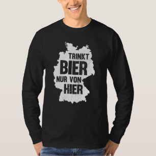 beer saying Germany beer drinker party T-Shirt