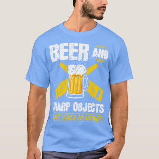 Beer Sharp Objects What Could Go Wrong penter T-Shirt