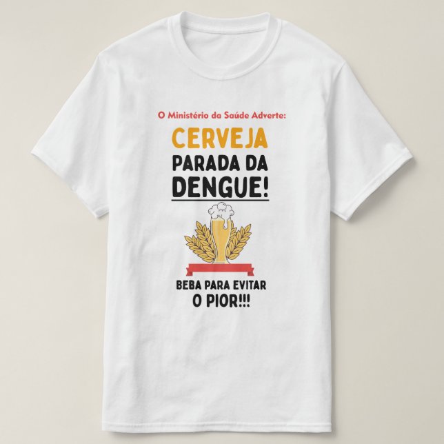 Beer Shirt Dengue Stop (Design Front)