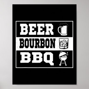 Beer Smoke Grill Pork Byrbeque Bourbon Bbq For Men Poster