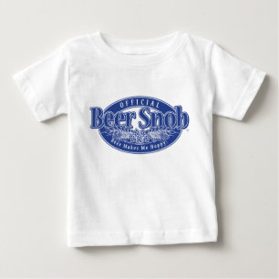 Beer Snob - Beer makes me Hoppy Baby T-Shirt