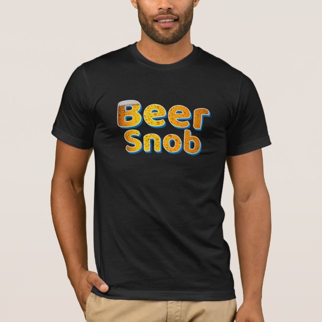 Beer Snob T-Shirt (Front)