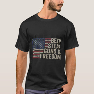 Beer Steak Guns And Freedom - 4th July Usa Flag Bb T-Shirt