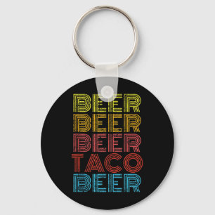 Beer Taco Food Saying Funny Mexican Cinco De Mayo Key Ring