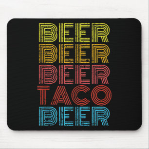 Beer Taco Food Saying Funny Mexican Cinco De Mayo Mouse Pad