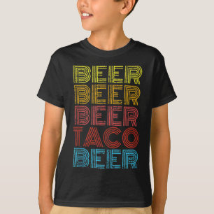 Beer Taco Food Saying Funny Mexican Cinco De Mayo T-Shirt