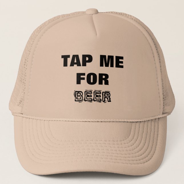 Beer- Tap Me for Beer! Black and White Trucker Hat (Front)