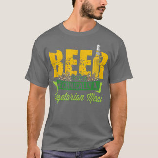 Beer Technically a Vegetarian Meal  T-Shirt