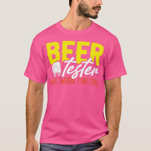 Beer tester T-Shirt