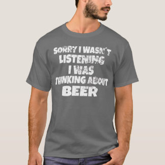 Beer thinking about Beer T-Shirt