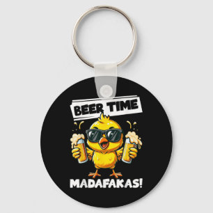 Beer Time Madafakas Funny Chicken Drinking Meme Key Ring