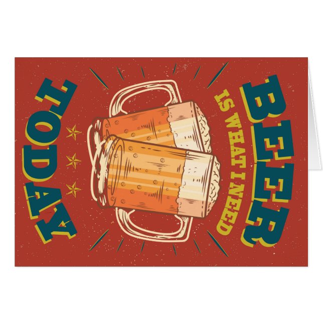 Beer today, vintage (Front Horizontal)