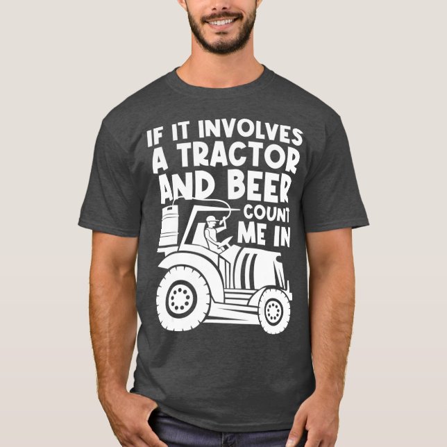 Beer  Tractor Farmer Farming T-Shirt (Front)