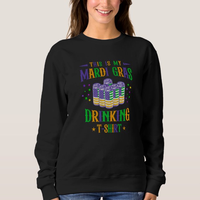Beer  Us American Flag This Is My Mardi Gras Drink Sweatshirt (Front)