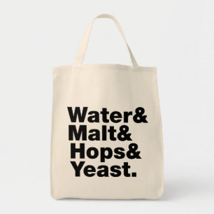 Beer = Water & Malt & Hops & Yeast. Tote Bag