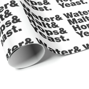 Beer = Water & Malt & Hops & Yeast. Wrapping Paper