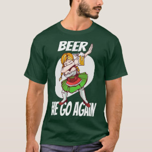 Beer We Go Again Booze Munich Dirndl Volksfest 2 T-Shirt