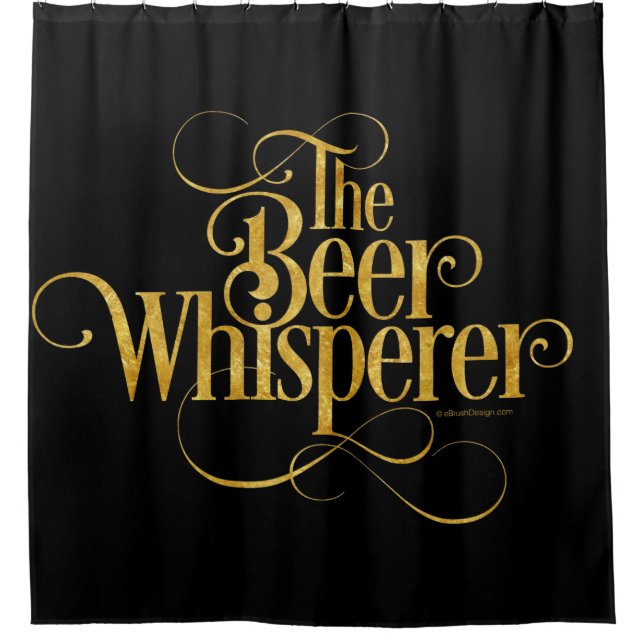 Beer Whisperer (gold) Shower Curtain (Front)