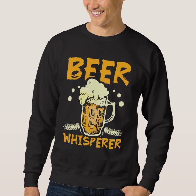 Beer Whisperer Sweatshirt (Front)