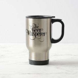 Beer Whisperer Travel Mug