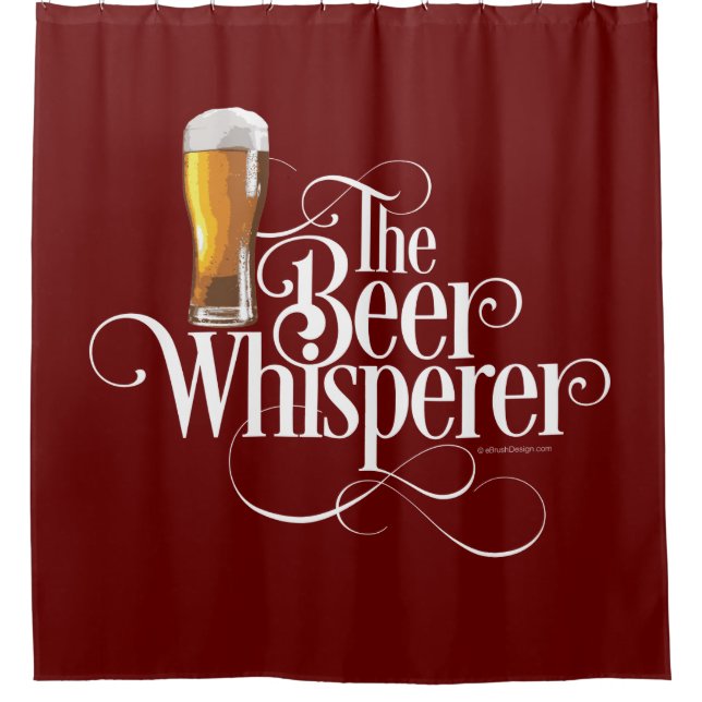 Beer Whisperer (white) Shower Curtain (Front)