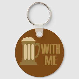 Beer With Me key chain