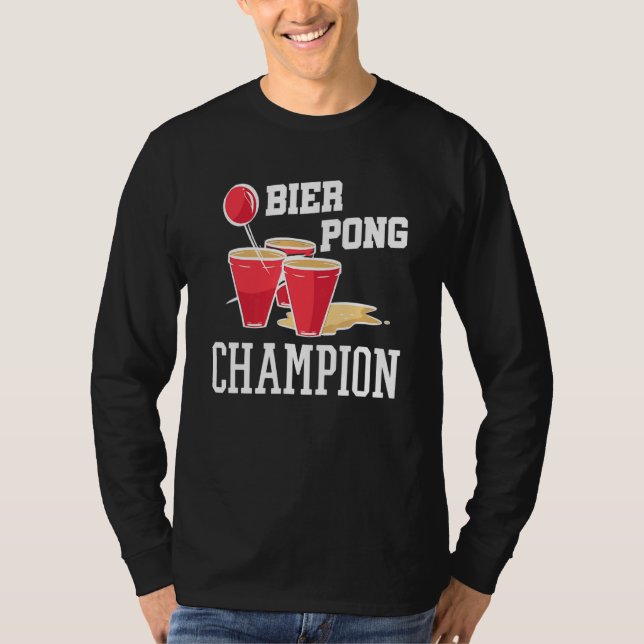 Beerpong  Drinking Game Beer Drinking Beer Pong Ch T-Shirt (Front)