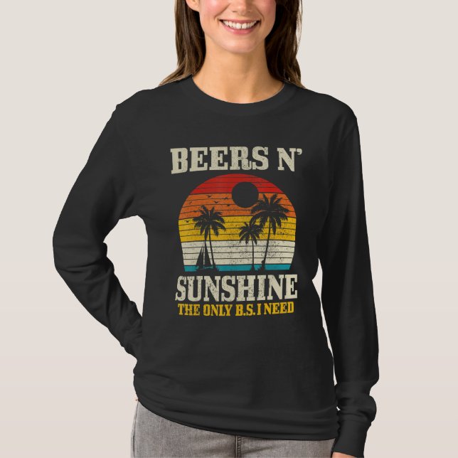 Beers Sunshine The Only Bs I Need Summer Vacation T-Shirt (Front)