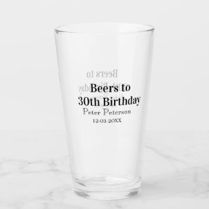 Beers to 30th birthday name date man stylishSimple Glass