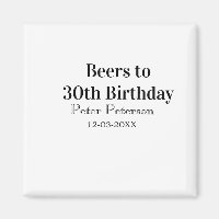 Beers to 30th birthday name date man stylishSimple