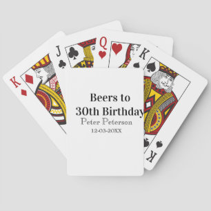 Beers to 30th birthday name date man stylishSimple Playing Cards