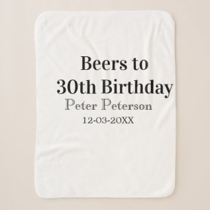 Beers to 30th birthday name date man stylishSimple Sherpa Blanket