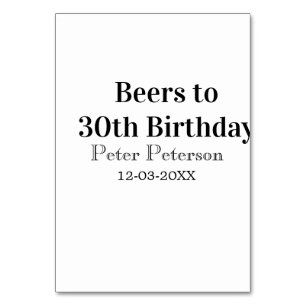 Beers to 30th birthday name date man stylishSimple Table Number
