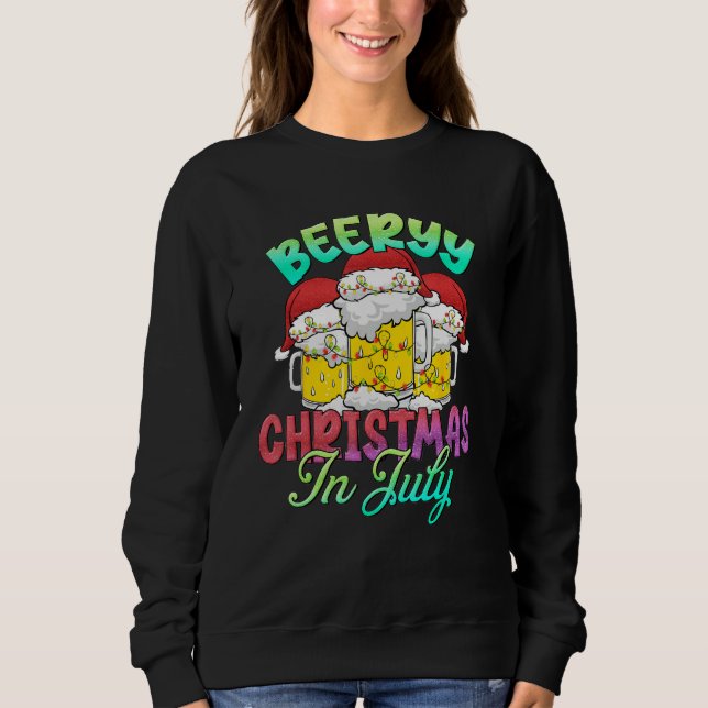 Beery Christmas In July Summer Beach Vacation Sweatshirt (Front)