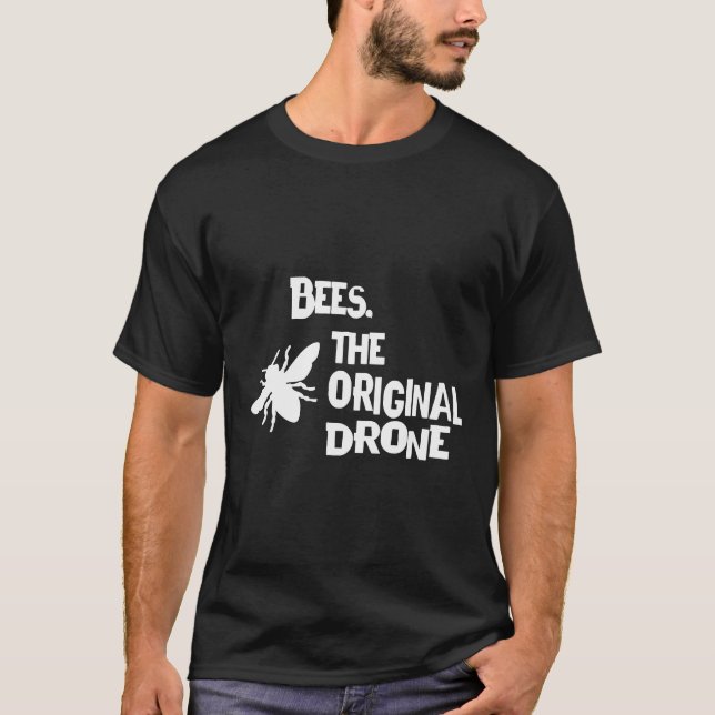 Bees And Drones Beekeeper Drone T-Shirt (Front)