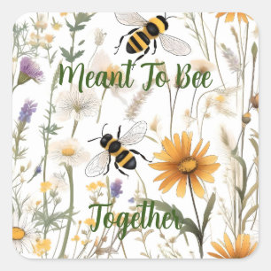 Bees And Wildflowers Meant To Bee Together, Square Sticker