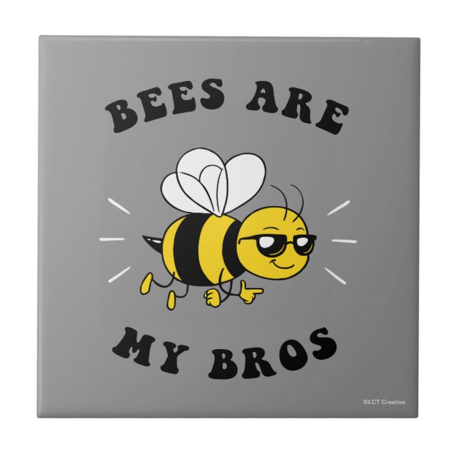 Bees Are My Bros Tile (Front)