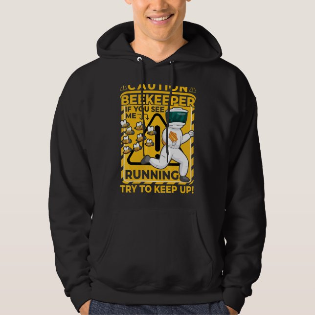 Bees Beekeeper  Saying 6 Hoodie (Front)