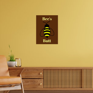 Bee's Butt Poster