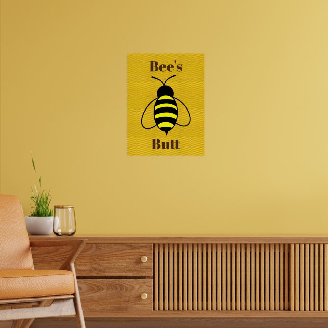 Bee's Butt Poster (Living Room 2)
