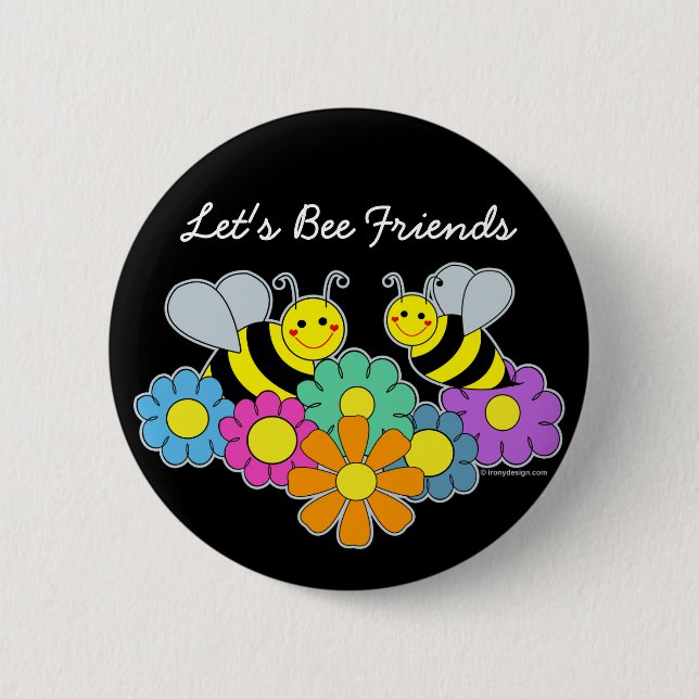 Bees & Flowers Let's Bee Friends 6 Cm Round Badge (Front)