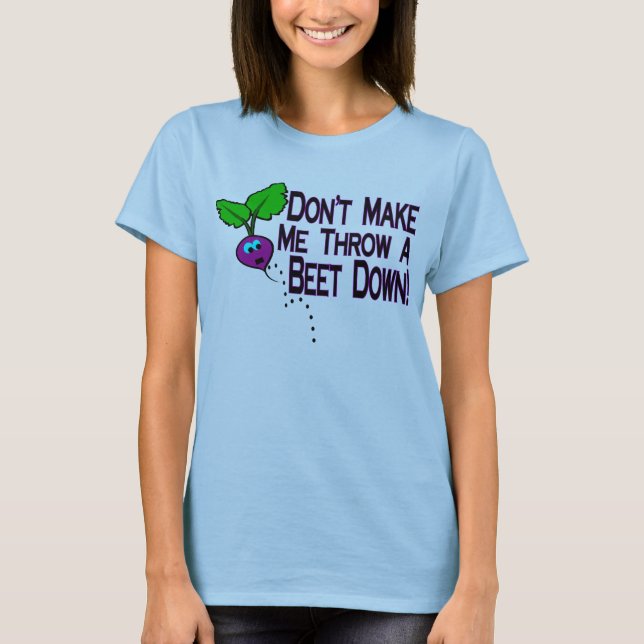 Beet Down T-Shirt (Front)